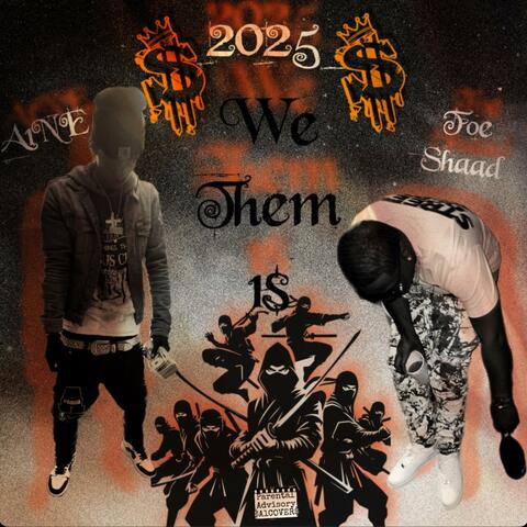 We Them 1s (feat. FoeeShad)