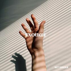 Enough