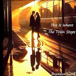 This Is Where The Train Stops