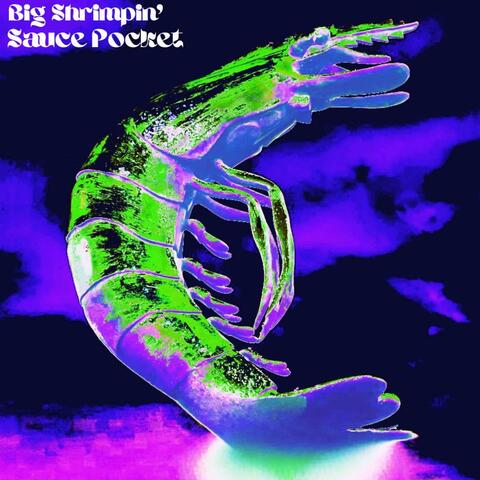 Big Shrimpin'
