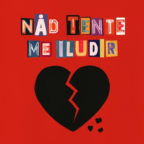 NÃO TENTE ME ILUDIR - Forró e Sertanejo