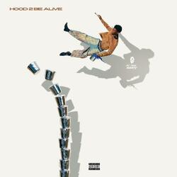 Hood 2 Be Alive
