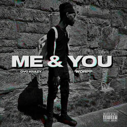 Me & You (feat. worpp)