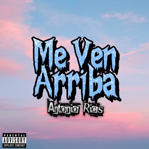 Me Ven Arriba