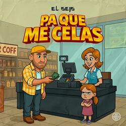 Pa Que Me Celas