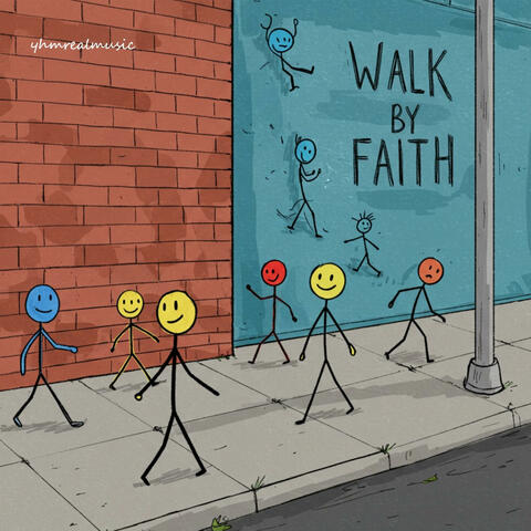 Walk By Faith
