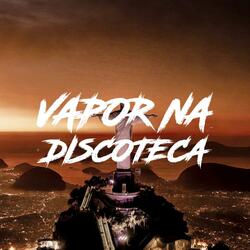 VAPOR NA DISCOTECA