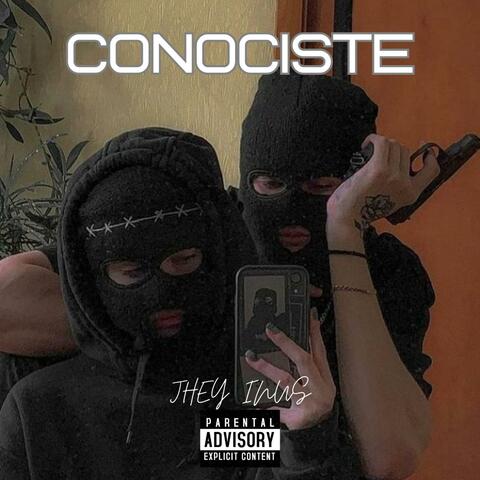 Conociste