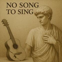 No Song To Sing
