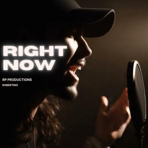 RIGHT NOW