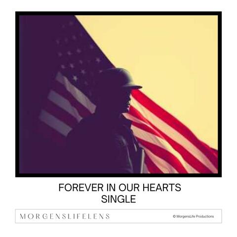 Forever In Our Hearts