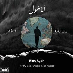 AnaDoll (feat. BilalShabib & ElNasser)