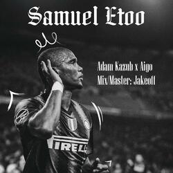 Samuel Eto’o (feat. Adam Kazub & AIGO)