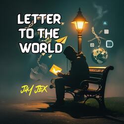 LETTER TO THE WORLD