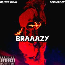 BRAAAZY (feat. SEE MONEY)