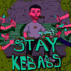 Stay Kebabs