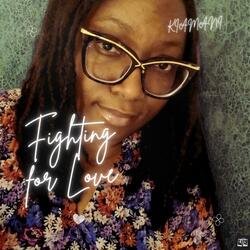 Fighting for Love