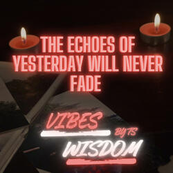Ruby "The echoes of yesterday will never fade"