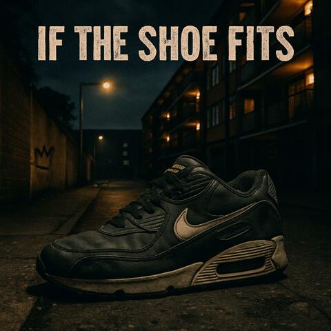 If the shoe fits