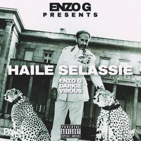 Haile Selassie (feat. Enzo G & Virous)
