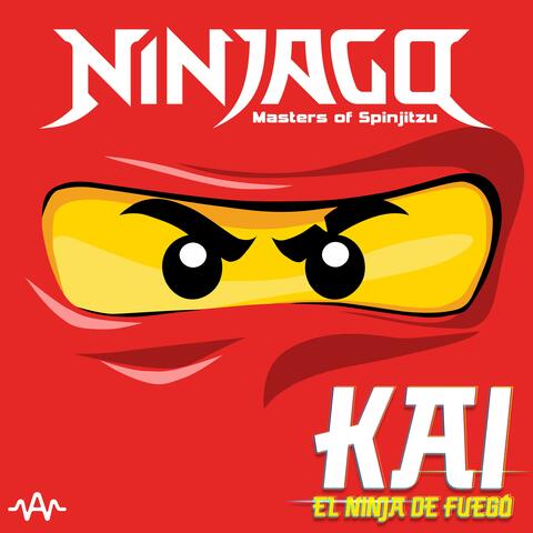 Ninjago Kai (El Ninja de Fuego) (feat. Laharl Square)