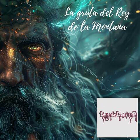 LA GRUTA DEL REY DE LA MONTAÑA