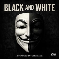 Black and White