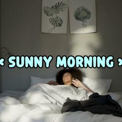 SUNNY MORNING