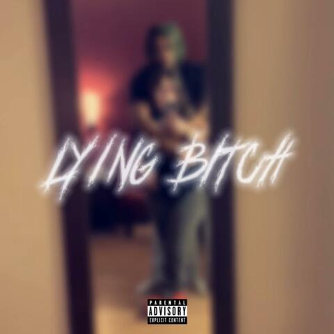 Lying Bitch