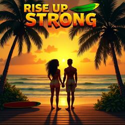 Rise Up Strong