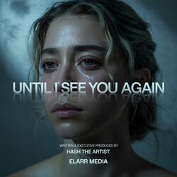 Until I See You Again