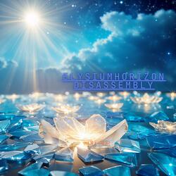 Elysium Horizon ~ Disassembly