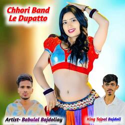 Chhori Band Le Dupatto Babulal King Tejpal Bajdoli