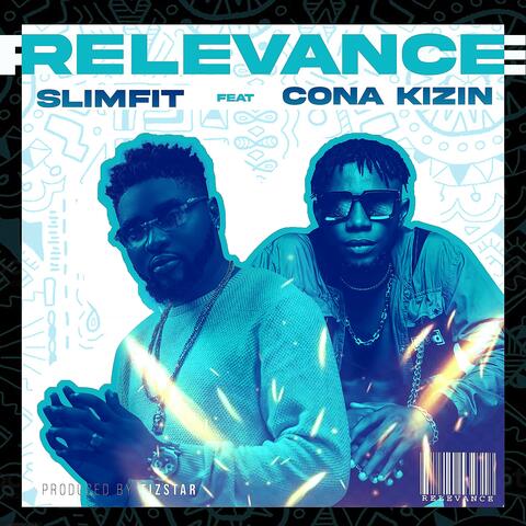 Relevance (feat. Cona kizin)