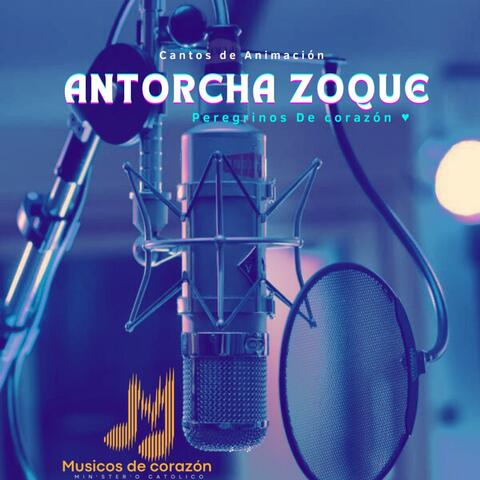 ANTORCHA ZOQUE "PEREGRINOS DE CORAZON"