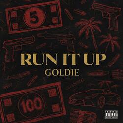 RUN IT UP