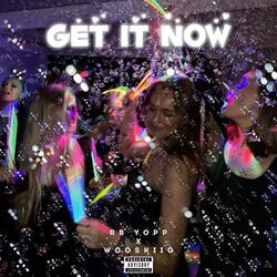 Get It Now (feat. RB Yopp)