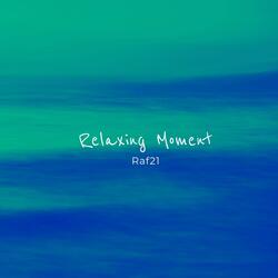 Relaxing Moment