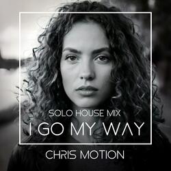 I Go My Way (Solo House Mix)