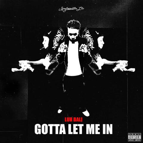 Gotta Let Me In -EP