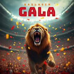 Başlasın Gala - Galatasaray Marşı
