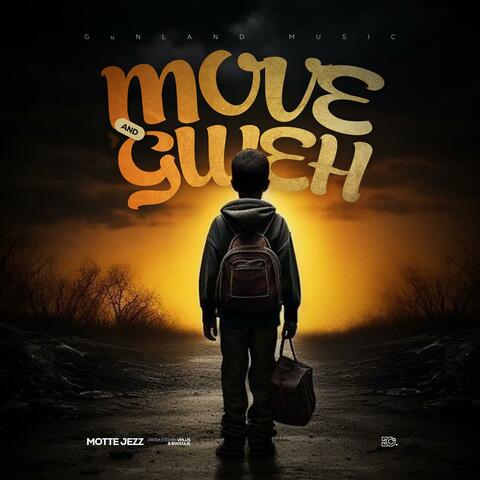 Move & Gweh