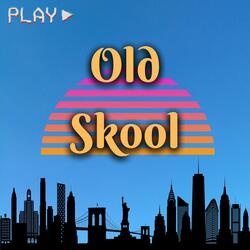 Old Skool
