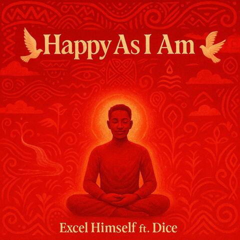 Happy As I am (feat. Dice Sekani)