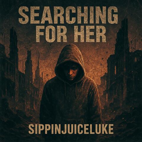 Searching For Her