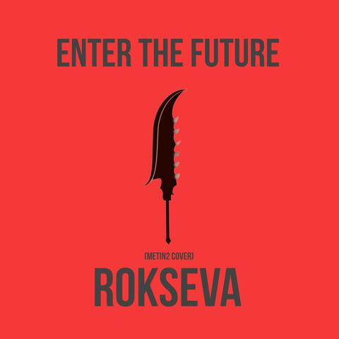 Enter The Future (Metin 2 Cover)