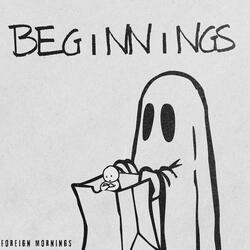 Beginnings