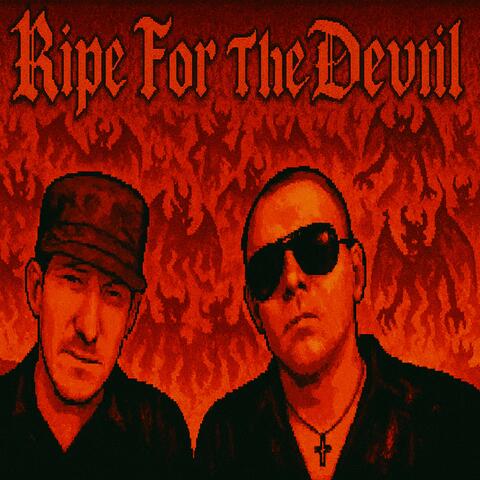 Ripe For the Devil (20th Year Edition)