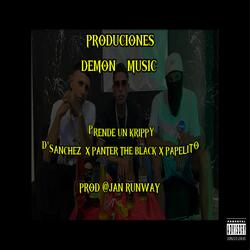 PRENDE UN KRIPPY (feat. D'SANCHEZ, Jf_Papelito & Jan Runway‬)