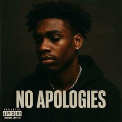 No Apologies